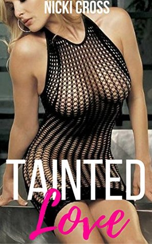 Read Online Tainted Love (First Time Transgender Transformation) - Nicki Cross | ePub