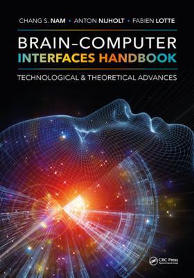 Read Online Brain-Computer Interfaces Handbook: Technological and Theoretical Advances - Chang S Nam file in ePub