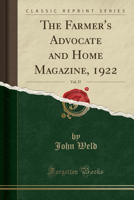 Read The Farmer's Advocate and Home Magazine, 1922, Vol. 57 (Classic Reprint) - John Weld | PDF