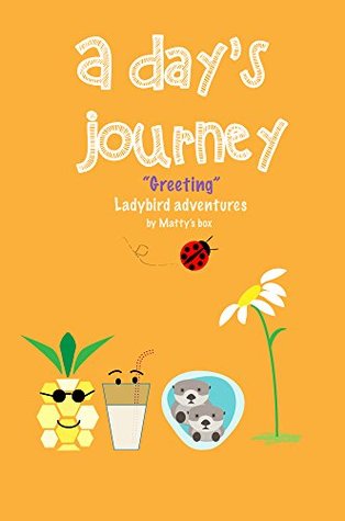 Read A Day's Journey: Greeting - Ladybird Adventures - Roxana Mendez file in PDF