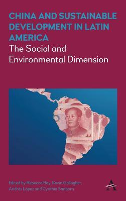 Read China and Sustainable Development in Latin America: The Social and Environmental Dimension - Rebecca Ray | PDF