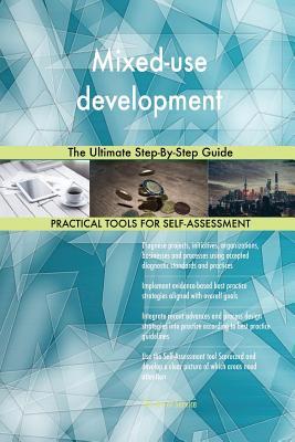 Full Download Mixed-use development The Ultimate Step-By-Step Guide - Gerardus Blokdyk | PDF