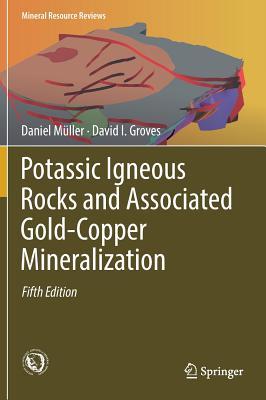 Read Potassic Igneous Rocks and Associated Gold-Copper Mineralization - Daniel Muller | PDF