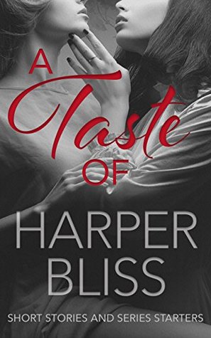 Full Download A Taste of Harper Bliss: Short Stories and Series Starters - Harper Bliss file in ePub