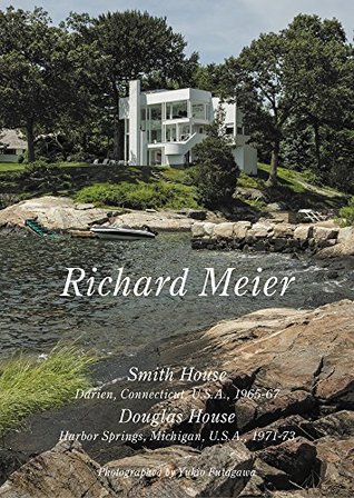 Read Online Residential Masterpieces #17 Richard Meier Smith House/ Douglas House - Yoshio Futagawa file in ePub