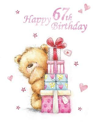 Download Happy 67th Birthday: Notebook, Journal, Dairy, 185 Lined Pages, Cute Teddy Bear Themed Birthday Gifts for 67 Year Old Men or Women, Brother or Sister, Dad or Mom, Grandpa or Grandma, Best Friend, Book Size 8 1/2 X 11 -  file in ePub