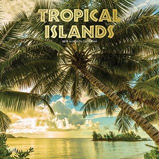 Read Tropical Islands 2019 12 x 12 Inch Monthly Square Wall Calendar with Foil Stamped Cover, Scenic Travel Tropical Photography (Multilingual Edition) -  | ePub