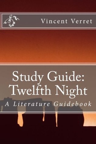 Download Study Guide: Twelfth Night: A Literature Guidebook (Study Guides, Literature Guides, and Workbooks) - Vincent Verret | PDF