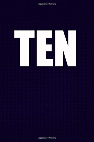 Download Ten: 10th Birthday Writing Journal Lined, Diary, Notebook for Ten Year Old Girl -  | PDF