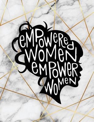 Download Empowered Women Empower Women: Marble & Gold Composition Book 150-Page College-Ruled Journal Notebook 8.5 X 11 Large Softcover -  | ePub