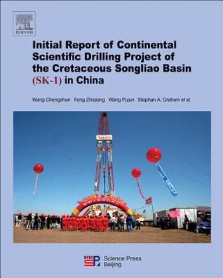 Full Download Continental Scientific Drilling Project of the Cretaceous Songliao Basin (Sk-1) in China - Chengshan Wang | ePub