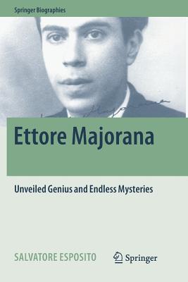 Read Ettore Majorana: Unveiled Genius and Endless Mysteries - Salvatore Esposito file in ePub