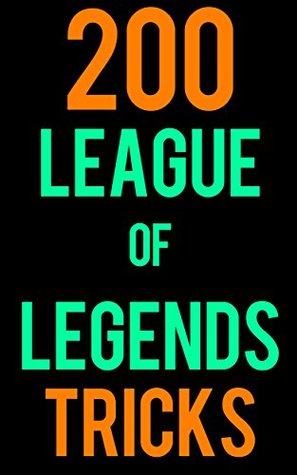 Download 200 League of Legends Tricks: The Epic Strategy Guide - Kevin Voss | ePub