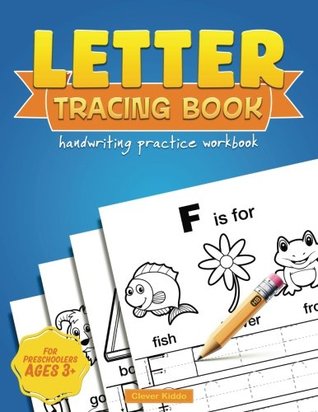 Read Letter Tracing Book: Handwriting Practice for Preschoolers, Kids Ages 3-5, Kindergarten, Tracing the Alphabet (Handwriting Workbook) - Clever Kiddo | PDF
