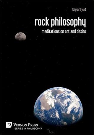 Download rock philosophy: meditations on art and desire - Torgeir Fjeld | PDF