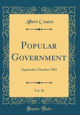 Full Download Popular Government, Vol. 28: September-October 1961 (Classic Reprint) - Albert Coates file in ePub