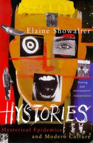 Download Hystories: Hysterical Epidemics and Modern Culture - Elaine Showalter file in ePub