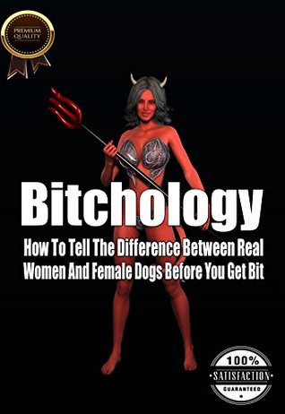 Download Bitchology: How Distinguish Between Women & Bitches So You Don’t Get Bit - King Philip file in PDF