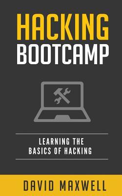 Read Hacking: Bootcamp Learn the Basics of Windows 10 in 2 Weeks! - David Maxwell | ePub
