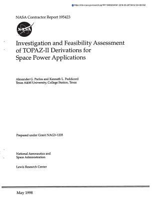 Full Download Investigation and Feasibility Assessment of Topaz-2 Derivations for Space Power Applications - National Aeronautics and Space Administration file in ePub
