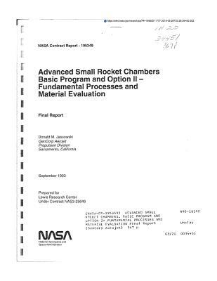 Read Advanced Small Rocket Chambers. Basic Program and Option 2: Fundamental Processes and Material Evaluation - National Aeronautics and Space Administration | ePub
