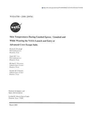 Download Skin Temperatures During Unaided Egress: Unsuited and While Wearing the NASA Launch and Entry or Advanced Crew Escape Suits - National Aeronautics and Space Administration file in PDF
