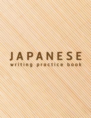 Read Online Japanese Writing Practice Book: (large Print 8.5x11) - Blank Book for Japanese Writing Practice of Katakana and Kanji Characters with 108 Pages: Genkouyoushi Paper - Nevuso Bezoro | ePub