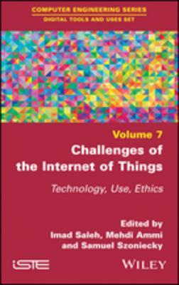 Read Challenges of the Internet of Things: Technique, Use, Ethics - Imad Saleh | PDF