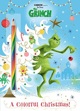 Download A Colorful Christmas! (Illumination's the Grinch) - Golden Books | PDF