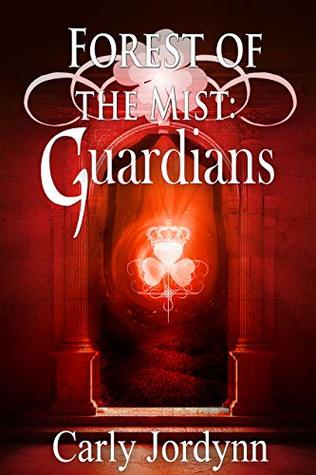 Download Forest of the Mist: Guardians (Forest of the Mist Series Book 3) - Carly Jordynn | PDF