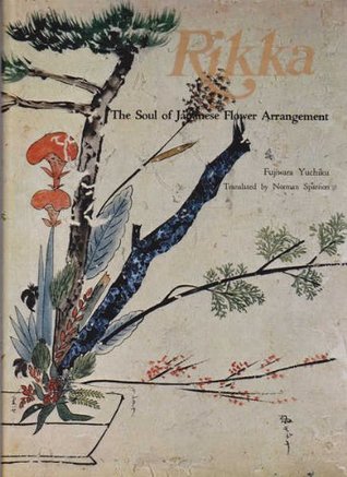 Read Online Rikka: The soul of Japanese flower arrangement - Yuchiku Fujiwara file in ePub