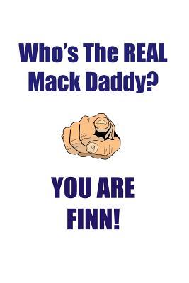 Read Online FINN IS THE REAL MACK DADDY AFFIRMATIONS WORKBOOK Positive Affirmations Workbook Includes: Mentoring Questions, Guidance, Supporting You - Affirmations World file in ePub