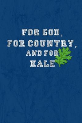 Full Download For God, for Country, and for Kale: 2018-2019 Academic Planner with Goal-Setting Section, 6x9 - Minnie and Roman's | ePub