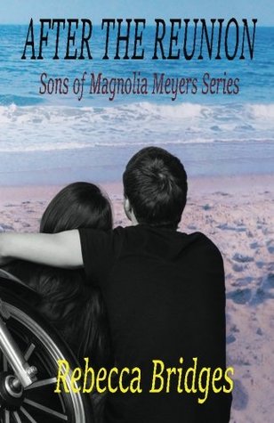 Read Online After The Reunion (Sons of Magnolia Meyers Series) (Volume 1) - Rebecca Bridges | PDF