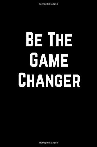 Read Online Be The Game Changer: 100 Page Lined Journal Paper Notebook for Friends Funny Note Taking Book   Christmas Santa Gift -  file in ePub