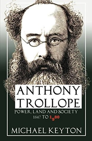 Full Download ANTHONY TROLLOPE, POWER, LAND AND SOCIETY 1847 TO 1980 - Michael Keyton file in ePub