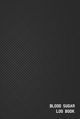 Full Download Blood Sugar Log Book: Diabetes Log Book, Blood Sugar Log Book, Glucose Monitoring. 52 Weeks Daily Readings. Before & After for Breakfast, Lunch, Dinner, Snacks, Bedtime. with Daily Notes - Anny Watts | ePub