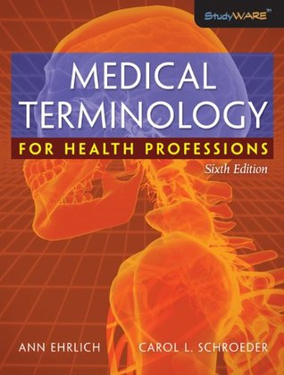 Full Download Bundle: Medical Terminology for Health Professions, 6th   Workbook   WebTutor™ Advantage on Angel Printed Access Card - Ann Ehrlich | ePub