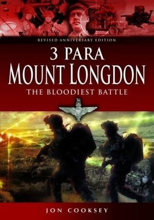 Read Online 3 Para - Mount Longdon - The Bloodiest Battle - Jon Cooksey file in ePub