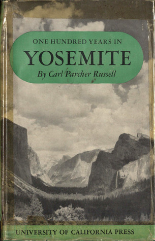 Download One Hundred Years in Yosemite: The Story of a Great Park and Its Friends - Carl P. Russell file in ePub