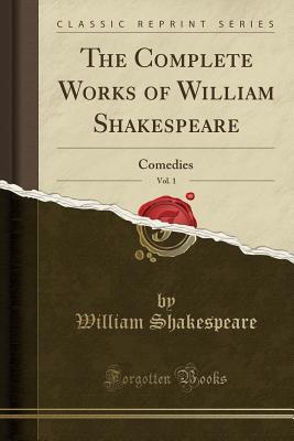 Download The Complete Works of William Shakespeare, Vol. 1: Comedies - William Shakespeare file in PDF