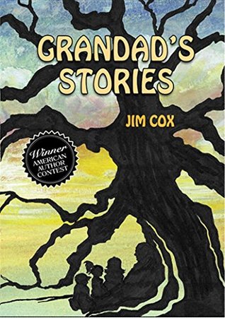 Read Online Grandad's Stories: Fun, educational tales that teach valuable lessons. - Jim Cox | ePub