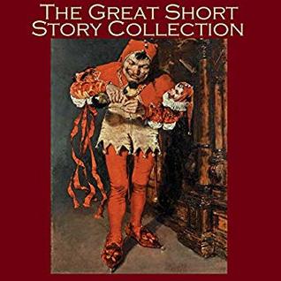 Full Download The Great Short Story Collection: 66 Classic Gems of the Short Story Genre - Barry Pain file in PDF