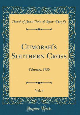 Download Cumorah's Southern Cross, Vol. 4: February, 1930 (Classic Reprint) - Church of Jesus Christ of Latter-Day Ss | PDF