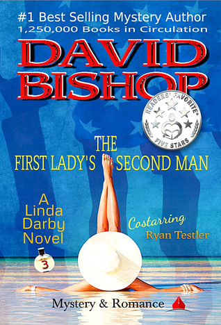 Read The First Lady's Second Man. A Linda Darby Mystery - David Bishop | ePub