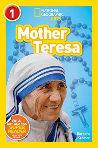 Download National Geographic Readers: Mother Teresa (L1) (National Geographic Readers, Level 1) - Barbara Kramer file in ePub