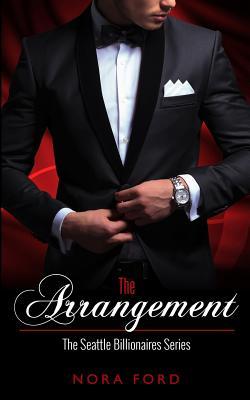 Download The Arrangement: Book One in the Seattle Billionaires Series - Nora Ford | ePub