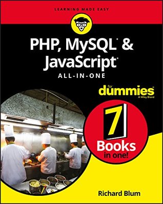 Full Download PHP, MySQL, & JavaScript All-in-One For Dummies (For Dummies (Computer/Tech)) - Richard Blum | ePub