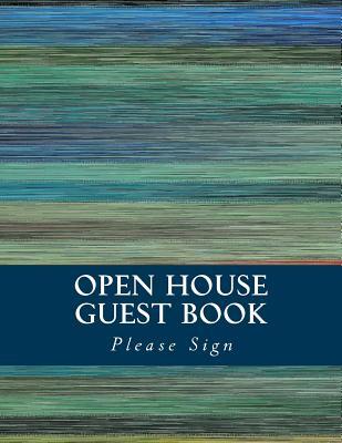 Download Open House Guest Book: Real Estate Professional Open House Guest Book with 24 Pages Containing 300 Signing Spaces for Guests' Names, Phone Numbers and Email Addresses. - Lisa Marie Smith file in ePub