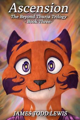 Read Online Ascension: Book Three: The Beyond Thuria Trilogy - James Todd Lewis file in PDF